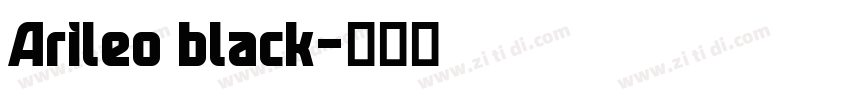 Arileo black字体转换 Arileo black字体转换